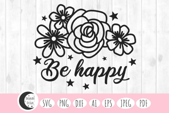 Be Happy SVG: A Floral Design for Joyful Creation