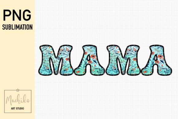 Mama Floral Sublimation PNG: A Key Asset for Creators